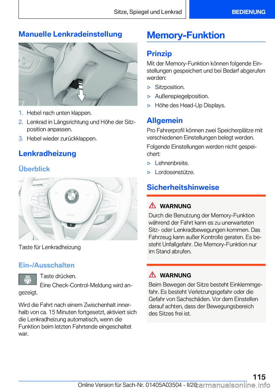 BMW X3 2020  Betriebsanleitungen (in German) �M�a�n�u�e�l�l�e��L�e�n�k�r�a�d�e�i�n�s�t�e�l�l�u�n�g�1�.�H�e�b�e�l��n�a�c�h��u�n�t�e�n��k�l�a�p�p�e�n�.�2�.�L�e�n�k�r�a�d��i�n��L�