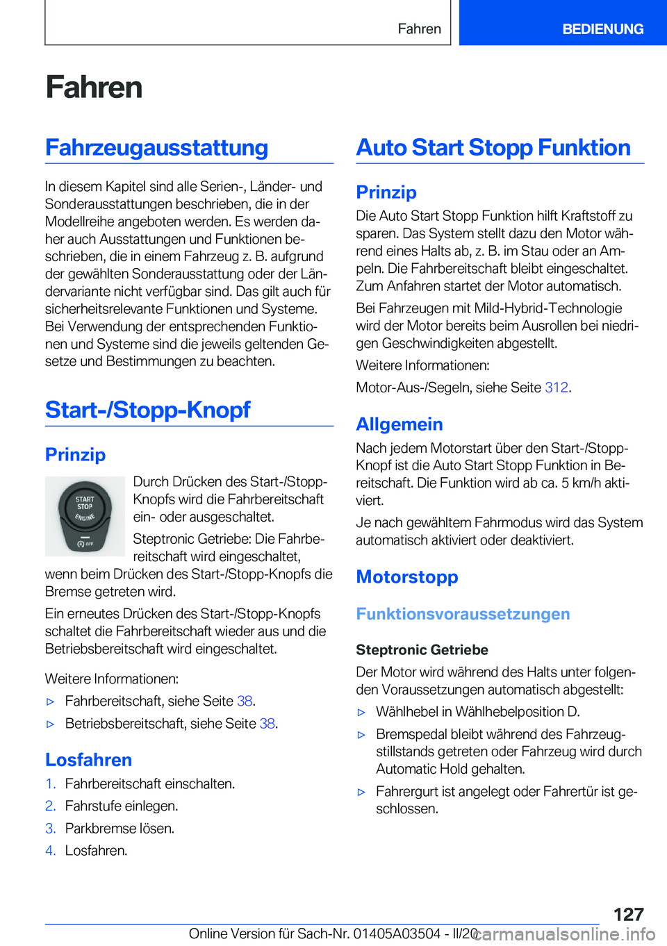 BMW X3 2020  Betriebsanleitungen (in German) �F�a�h�r�e�n�F�a�h�r�z�e�u�g�a�u�s�s�t�a�t�t�u�n�g
�I�n��d�i�e�s�e�m��K�a�p�i�t�e�l��s�i�n�d��a�l�l�e��S�e�r�i�e�n�-�,��L�