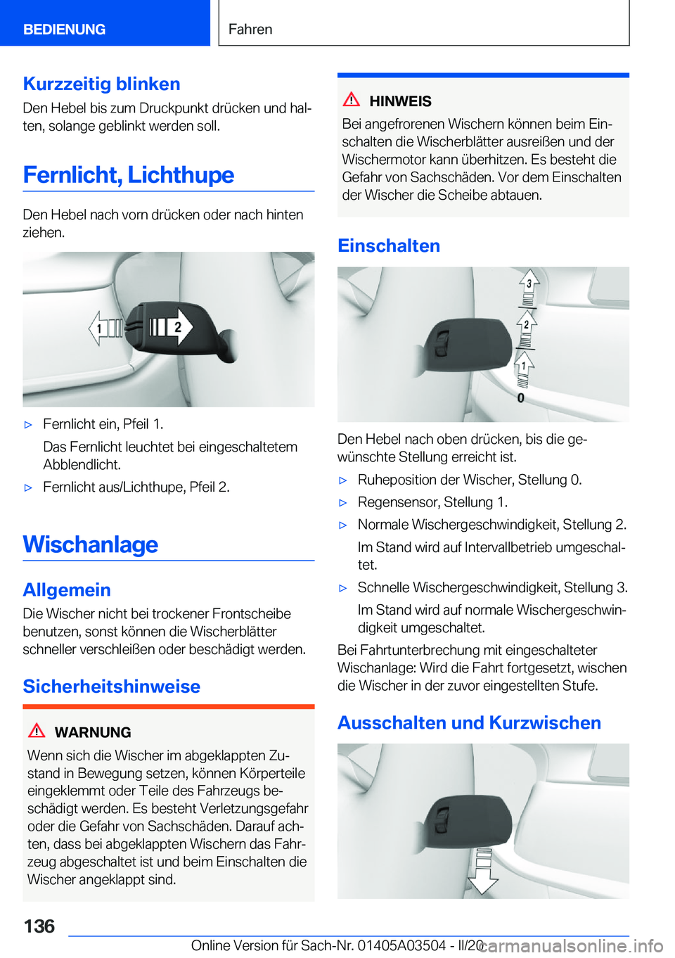 BMW X3 2020  Betriebsanleitungen (in German) �K�u�r�z�z�e�i�t�i�g��b�l�i�n�k�e�n
�D�e�n��H�e�b�e�l��b�i�s��z�u�m��D�r�u�c�k�p�u�n�k�t��d�r�