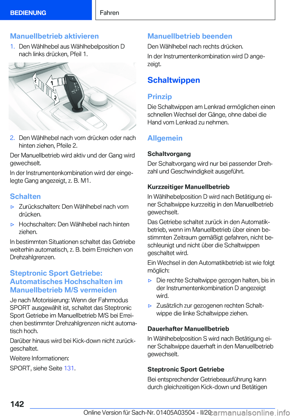 BMW X3 2020  Betriebsanleitungen (in German) �M�a�n�u�e�l�l�b�e�t�r�i�e�b��a�k�t�i�v�i�e�r�e�n�1�.�D�e�n��W�