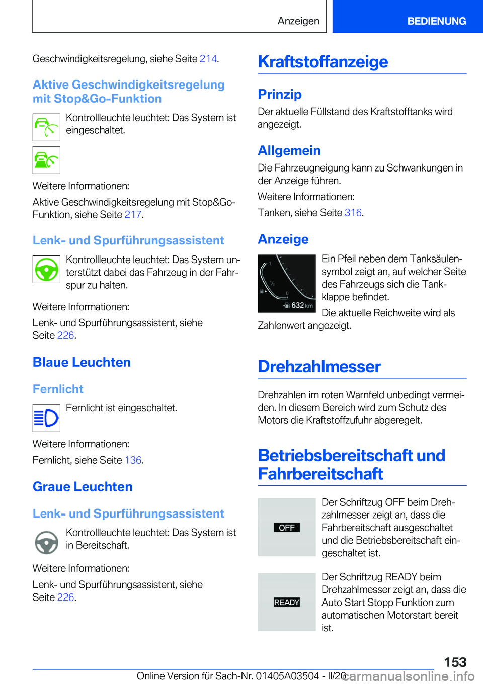BMW X3 2020  Betriebsanleitungen (in German) �G�e�s�c�h�w�i�n�d�i�g�k�e�i�t�s�r�e�g�e�l�u�n�g�,��s�i�e�h�e��S�e�i�t�e��2�1�4�.
�A�k�t�i�v�e��G�e�s�c�h�w�i�n�d�i�g�k�e�i�t�s�r�e�g�e�l�u�n�g
�m�i�t��S�t�o�p�&�G�o�-�F�u�n�k�t�i�o�n
�K�o�n�t�r�