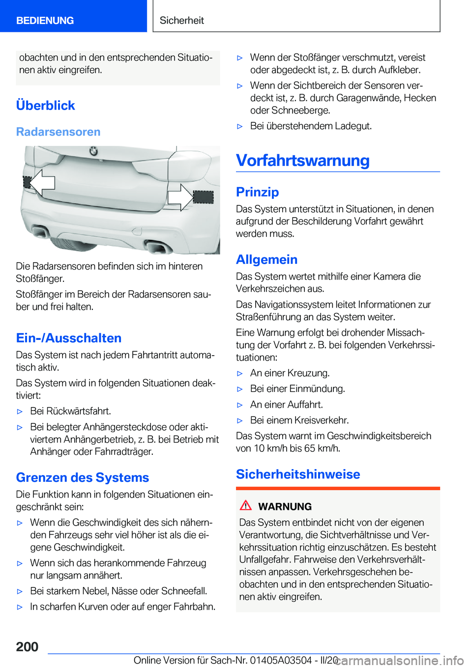 BMW X3 2020  Betriebsanleitungen (in German) �o�b�a�c�h�t�e�n��u�n�d��i�n��d�e�n��e�n�t�s�p�r�e�c�h�e�n�d�e�n��S�i�t�u�a�t�i�oj�n�e�n��a�k�t�i�v��e�i�n�g�r�e�i�f�e�n�.
�