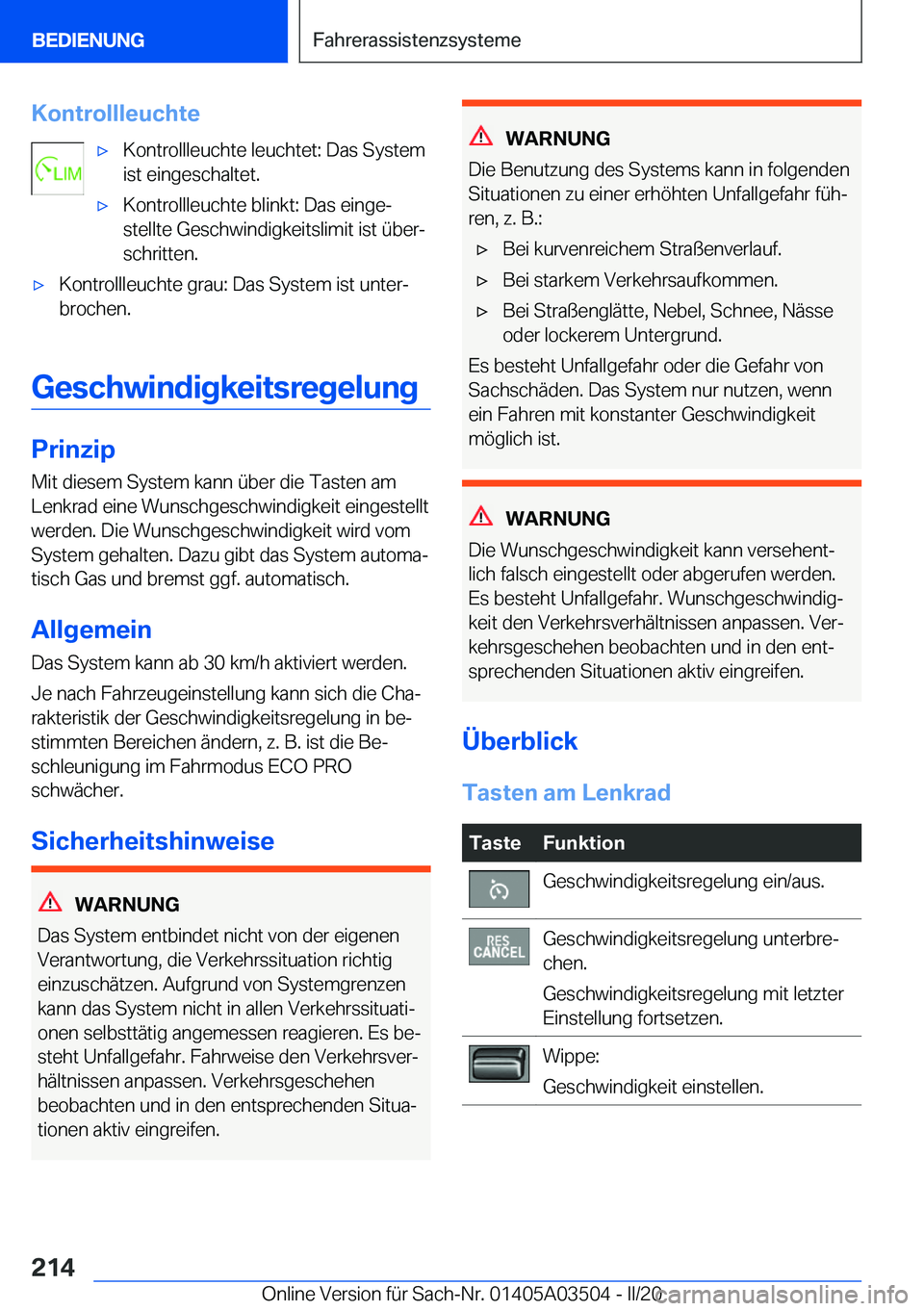 BMW X3 2020  Betriebsanleitungen (in German) �K�o�n�t�r�o�l�l�l�e�u�c�h�t�ex�K�o�n�t�r�o�l�l�l�e�u�c�h�t�e��l�e�u�c�h�t�e�t�:��D�a�s��S�y�s�t�e�m
�i�s�t��e�i�n�g�e�s�c�h�a�l�t�e�t�.x�K�o�n�t�r�o�l�l�l�e�u�c�h�t�e��b�l�i�n�k�t�:��D�a�s��