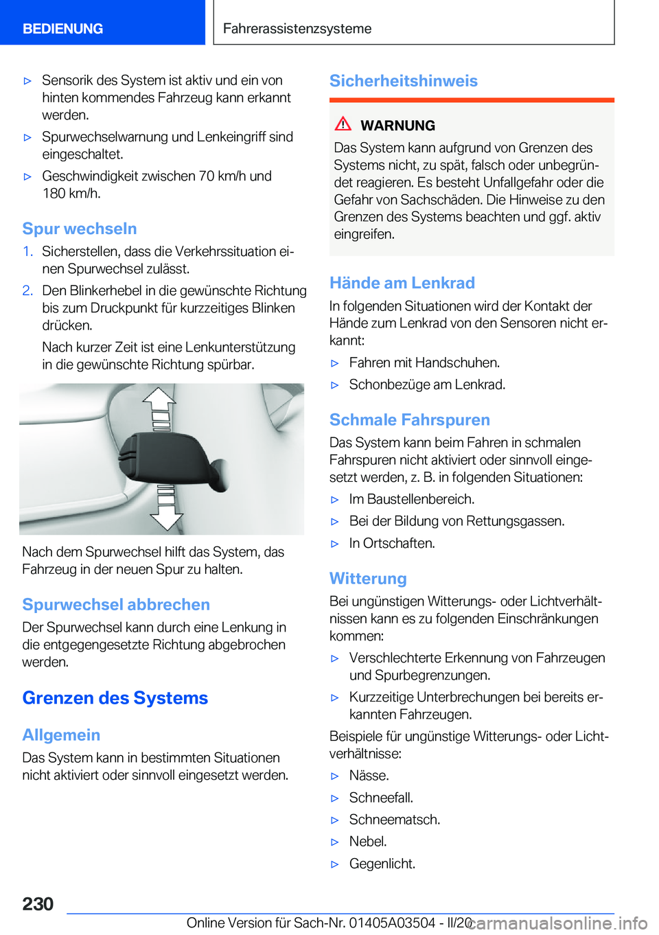 BMW X3 2020  Betriebsanleitungen (in German) x�S�e�n�s�o�r�i�k��d�e�s��S�y�s�t�e�m��i�s�t��a�k�t�i�v��u�n�d��e�i�n��v�o�n�h�i�n�t�e�n��k�o�m�m�e�n�d�e�s��F�a�h�r�z�e�u�g��k�a�n�n��e�r�k�a�n�n�t�w�e�r�d�e�n�.x�S�p�u�r�w�e�c�h�s�e�l�w