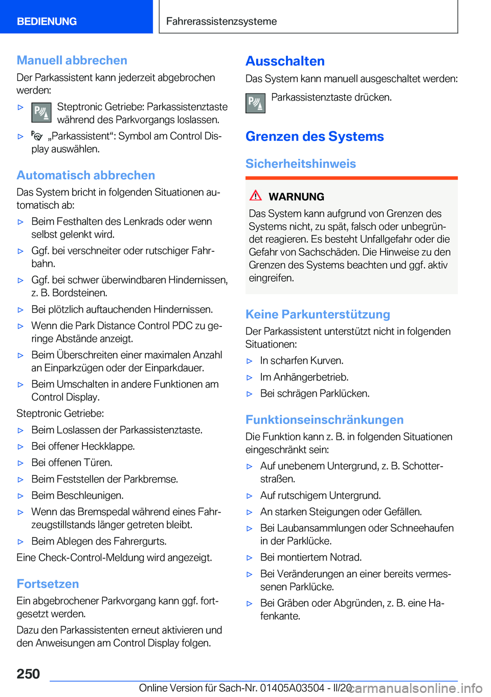 BMW X3 2020  Betriebsanleitungen (in German) �M�a�n�u�e�l�l��a�b�b�r�e�c�h�e�n
�D�e�r��P�a�r�k�a�s�s�i�s�t�e�n�t��k�a�n�n��j�e�d�e�r�z�e�i�t��a�b�g�e�b�r�o�c�h�e�n
�w�e�r�d�e�n�:x�S�t�e�p�t�r�o�n�i�c��G�e�t�r�i�e�b�e�:��P�a�r�k�a�s�s�i�s