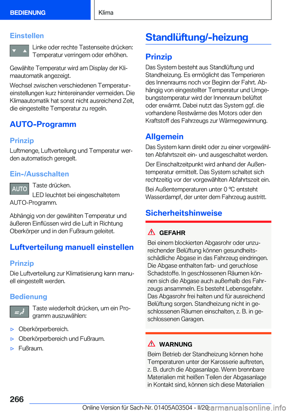 BMW X3 2020  Betriebsanleitungen (in German) �E�i�n�s�t�e�l�l�e�n�L�i�n�k�e��o�d�e�r��r�e�c�h�t�e��T�a�s�t�e�n�s�e�i�t�e��d�r�