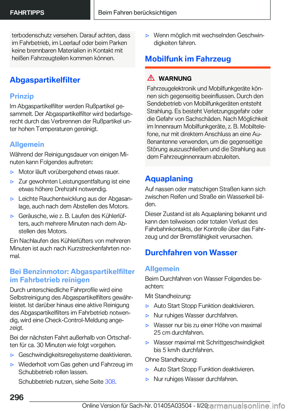 BMW X3 2020  Betriebsanleitungen (in German) �t�e�r�b�o�d�e�n�s�c�h�u�t�z��v�e�r�s�e�h�e�n�.��D�a�r�a�u�f��a�c�h�t�e�n�,��d�a�s�s
�i�m��F�a�h�r�b�e�t�r�i�e�b�,��i�m��L�e�e�r�l�a�u�f��o�d�e�r��b�e�i�m��P�a�r�k�e�n �k�e�i�n�e��b�r�e�n�n