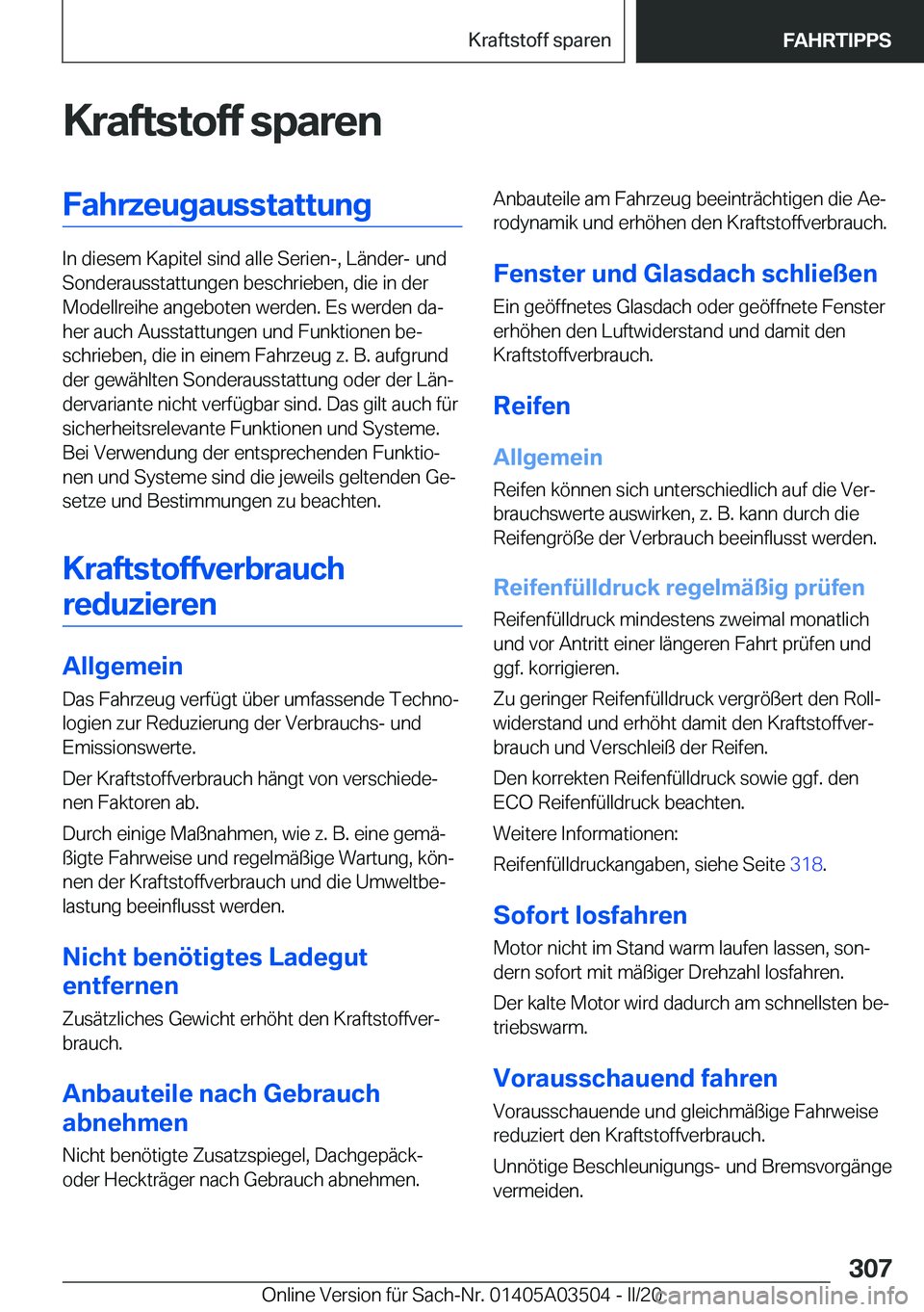 BMW X3 2020  Betriebsanleitungen (in German) �K�r�a�f�t�s�t�o�f�f��s�p�a�r�e�n�F�a�h�r�z�e�u�g�a�u�s�s�t�a�t�t�u�n�g
�I�n��d�i�e�s�e�m��K�a�p�i�t�e�l��s�i�n�d��a�l�l�e��S�e�r�i�e�n�-�,��L�