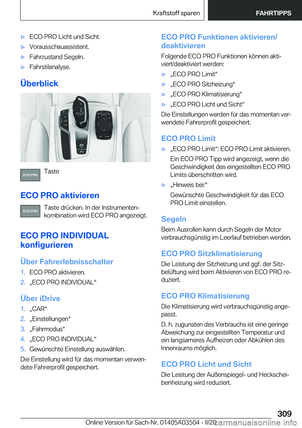 BMW X3 2020  Betriebsanleitungen (in German) x�E�C�O��P�R�O��L�i�c�h�t��u�n�d��S�i�c�h�t�.x�V�o�r�a�u�s�s�c�h�a�u�a�s�s�i�s�t�e�n�t�.x�F�a�h�r�z�u�s�t�a�n�d��S�e�g�e�l�n�.x�F�a�h�r�s�t�i�l�a�n�a�l�y�s�e�.
�
