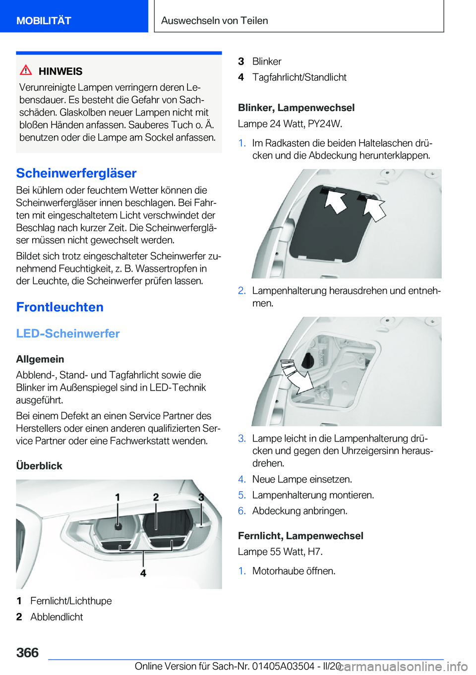 BMW X3 2020  Betriebsanleitungen (in German) �H�I�N�W�E�I�S
�V�e�r�u�n�r�e�i�n�i�g�t�e��L�a�m�p�e�n��v�e�r�r�i�n�g�e�r�n��d�e�r�e�n��L�ej
�b�e�n�s�d�a�u�e�r�.��E�s��b�e�s�t�e�h�t��d�i�e��G�e�f�a�h�r��v�o�n��S�a�c�hj
�s�c�h�