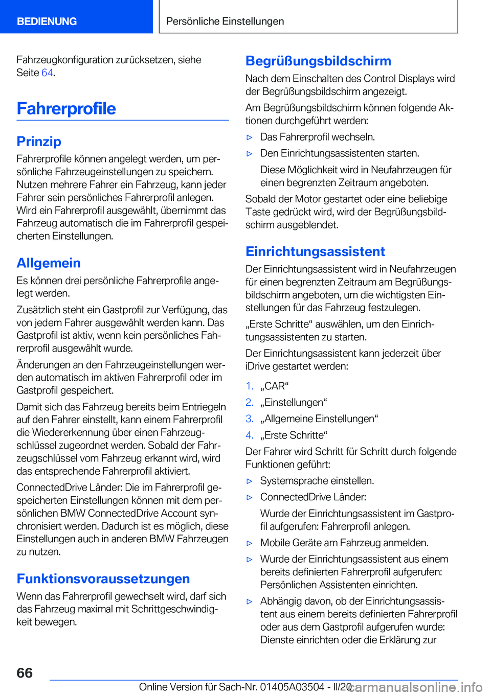 BMW X3 2020  Betriebsanleitungen (in German) �F�a�h�r�z�e�u�g�k�o�n�f�i�g�u�r�a�t�i�o�n��z�u�r�