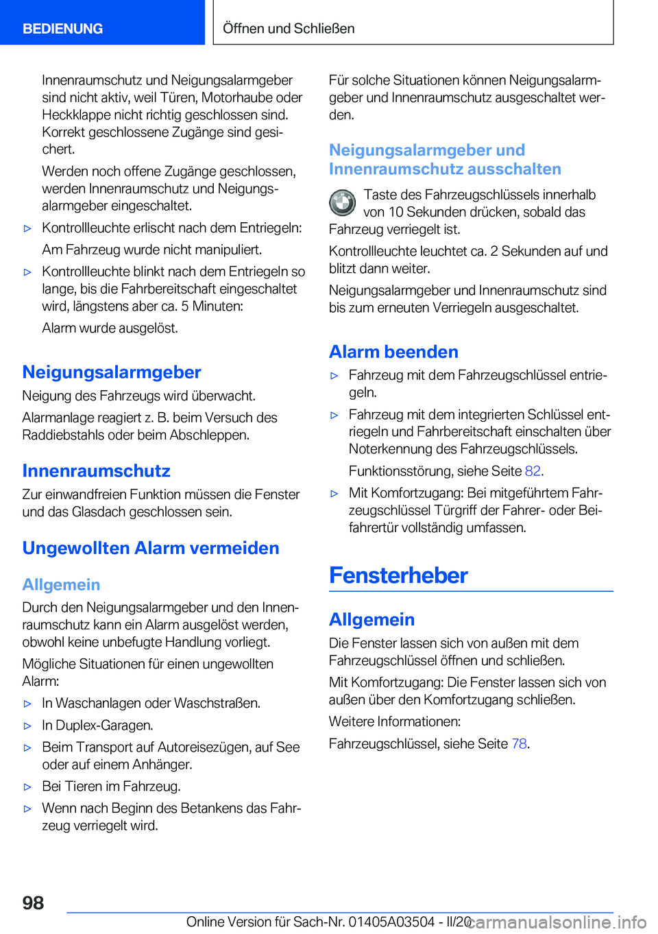 BMW X3 2020  Betriebsanleitungen (in German) �I�n�n�e�n�r�a�u�m�s�c�h�u�t�z��u�n�d��N�e�i�g�u�n�g�s�a�l�a�r�m�g�e�b�e�r�s�i�n�d��n�i�c�h�t��a�k�t�i�v�,��w�e�i�l��T�