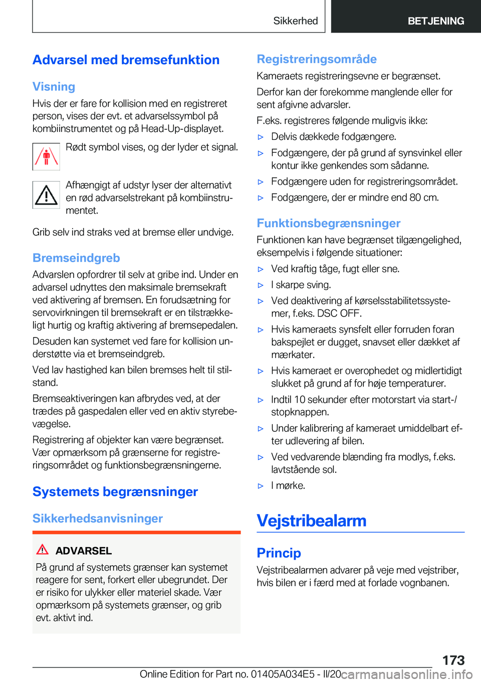 BMW X3 2020  InstruktionsbØger (in Danish) �A�d�v�a�r�s�e�l��m�e�d��b�r�e�m�s�e�f�u�n�k�t�i�o�n�V�i�s�n�i�n�g
�H�v�i�s��d�e�r��e�r��f�a�r�e��f�o�r��k�o�l�l�i�s�i�o�n��m�e�d��e�n��r�e�g�i�s�t�r�e�r�e�t
�p�e�r�s�o�n�,��v�i�s�e�s��d�e