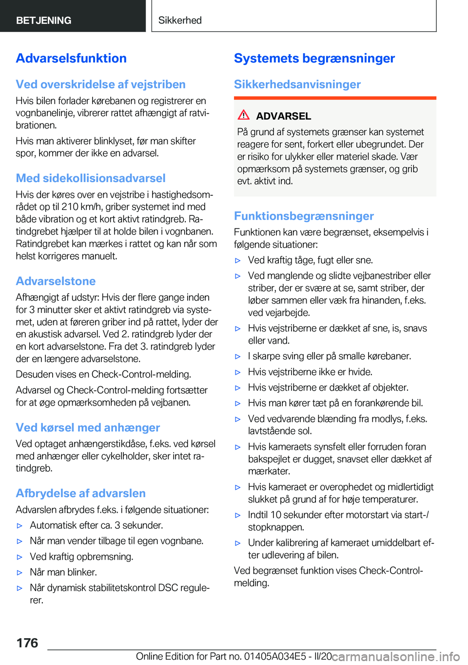 BMW X3 2020  InstruktionsbØger (in Danish) �A�d�v�a�r�s�e�l�s�f�u�n�k�t�i�o�n�V�e�d��o�v�e�r�s�k�r�i�d�e�l�s�e��a�f��v�e�j�s�t�r�i�b�e�n
�H�v�i�s��b�i�l�e�n��f�o�r�l�a�d�e�r��k�
