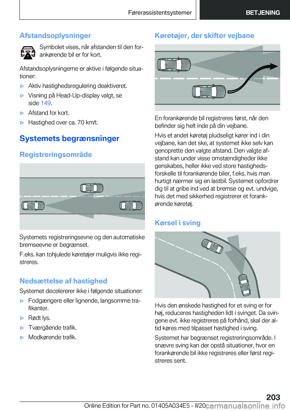 BMW X3 2020  InstruktionsbØger (in Danish) �A�f�s�t�a�n�d�s�o�p�l�y�s�n�i�n�g�e�r�S�y�m�b�o�l�e�t��v�i�s�e�s�,��n�å�r��a�f�s�t�a�n�d�e�n��t�i�l��d�e�n��f�o�rj
�a�n�k�