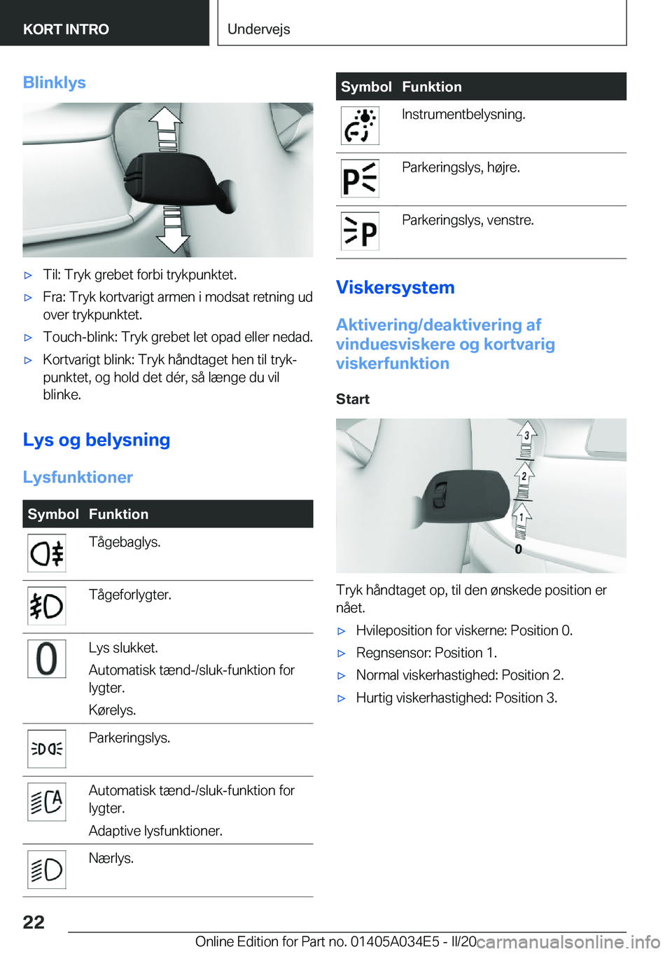 BMW X3 2020  InstruktionsbØger (in Danish) �B�l�i�n�k�l�y�s'x�T�i�l�:��T�r�y�k��g�r�e�b�e�t��f�o�r�b�i��t�r�y�k�p�u�n�k�t�e�t�.'x�F�r�a�:��T�r�y�k��k�o�r�t�v�a�r�i�g�t��a�r�m�e�n��i��m�o�d�s�a�t��r�e�t�n�i�n�g��u�d
�o�v�e�r�