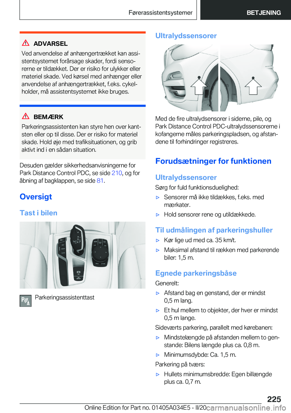 BMW X3 2020  InstruktionsbØger (in Danish) �A�D�V�A�R�S�E�L
�V�e�d��a�n�v�e�n�d�e�l�s�e��a�f��a�n�h�æ�n�g�e�r�t�r�æ�k�k�e�t��k�a�n��a�s�s�ij �s�t�e�n�t�s�y�s�t�e�m�e�t��f�o�r�å�r�s�a�g�e��s�k�a�d�e�r�,��f�o�r�d�i��s�e�n�s�oj
�r�e