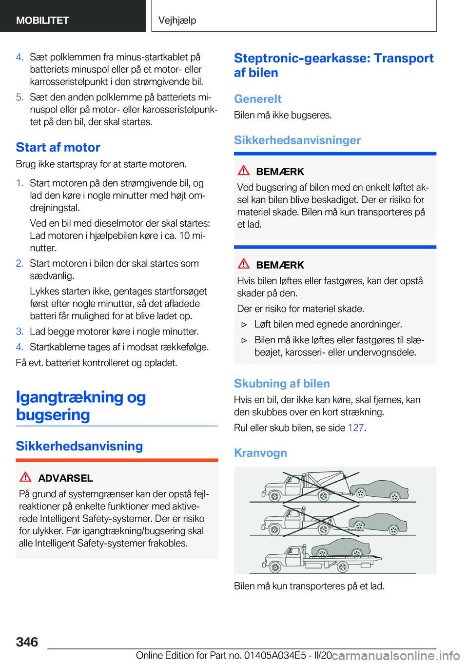 BMW X3 2020  InstruktionsbØger (in Danish) �4�.�S�æ�t��p�o�l�k�l�e�m�m�e�n��f�r�a��m�i�n�u�s�-�s�t�a�r�t�k�a�b�l�e�t��p�å
�b�a�t�t�e�r�i�e�t�s��m�i�n�u�s�p�o�l��e�l�l�e�r��p�å��e�t��m�o�t�o�r�-��e�l�l�e�r �k�a�r�r�o�s�s�e�r�i�s�t�