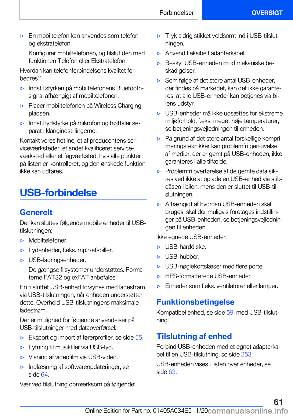 BMW X3 2020  InstruktionsbØger (in Danish) 'x�E�n��m�o�b�i�l�t�e�l�e�f�o�n��k�a�n��a�n�v�e�n�d�e�s��s�o�m��t�e�l�e�f�o�n
�o�g��e�k�s�t�r�a�t�e�l�e�f�o�n�.
�K�o�n�f�i�g�u�r�e�r��m�o�b�i�l�t�e�l�e�f�o�n�e�n�,��o�g��t�i�l�s�l�u�t��d