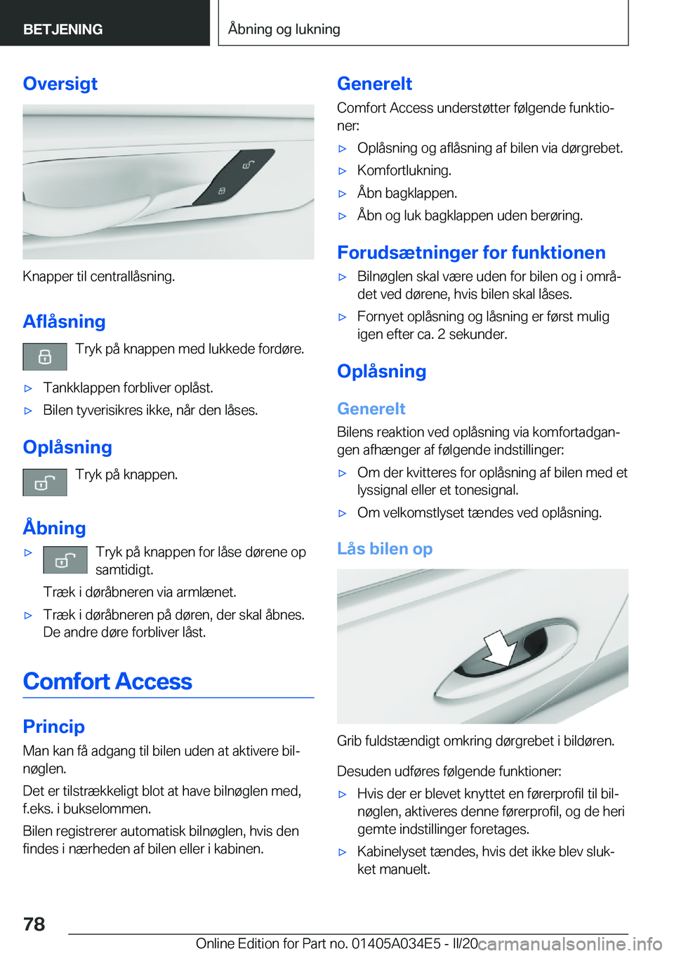 BMW X3 2020  InstruktionsbØger (in Danish) �O�v�e�r�s�i�g�t
�K�n�a�p�p�e�r��t�i�l��c�e�n�t�r�a�l�l�å�s�n�i�n�g�.�A�f�l�å�s�n�i�n�g �T�r�y�k��p�å��k�n�a�p�p�e�n��m�e�d��l�u�k�k�e�d�e��f�o�r�d�