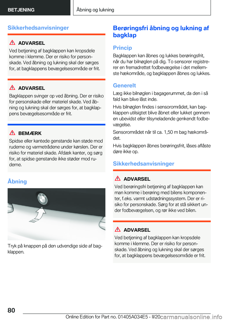 BMW X3 2020  InstruktionsbØger (in Danish) �S�i�k�k�e�r�h�e�d�s�a�n�v�i�s�n�i�n�g�e�r
�A�D�V�A�R�S�E�L
�V�e�d��b�e�t�j�e�n�i�n�g��a�f��b�a�g�k�l�a�p�p�e�n��k�a�n��k�r�o�p�s�d�e�l�e
�k�o�m�m�e��i��k�l�e�m�m�e�.��D�e�r��e�r��r�i�s�i�k�