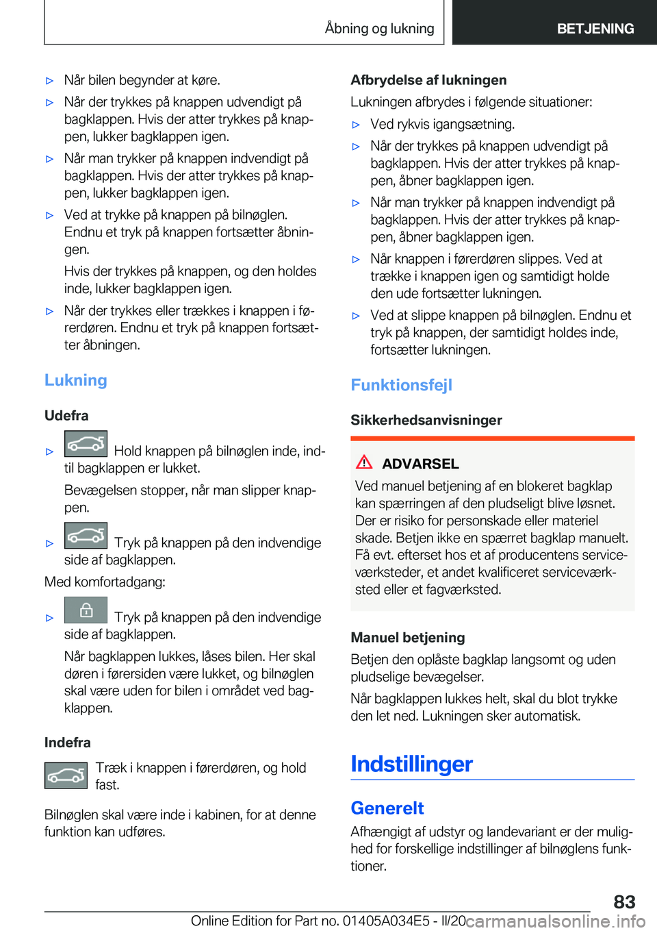 BMW X3 2020  InstruktionsbØger (in Danish) 'x�N�å�r��b�i�l�e�n��b�e�g�y�n�d�e�r��a�t��k�