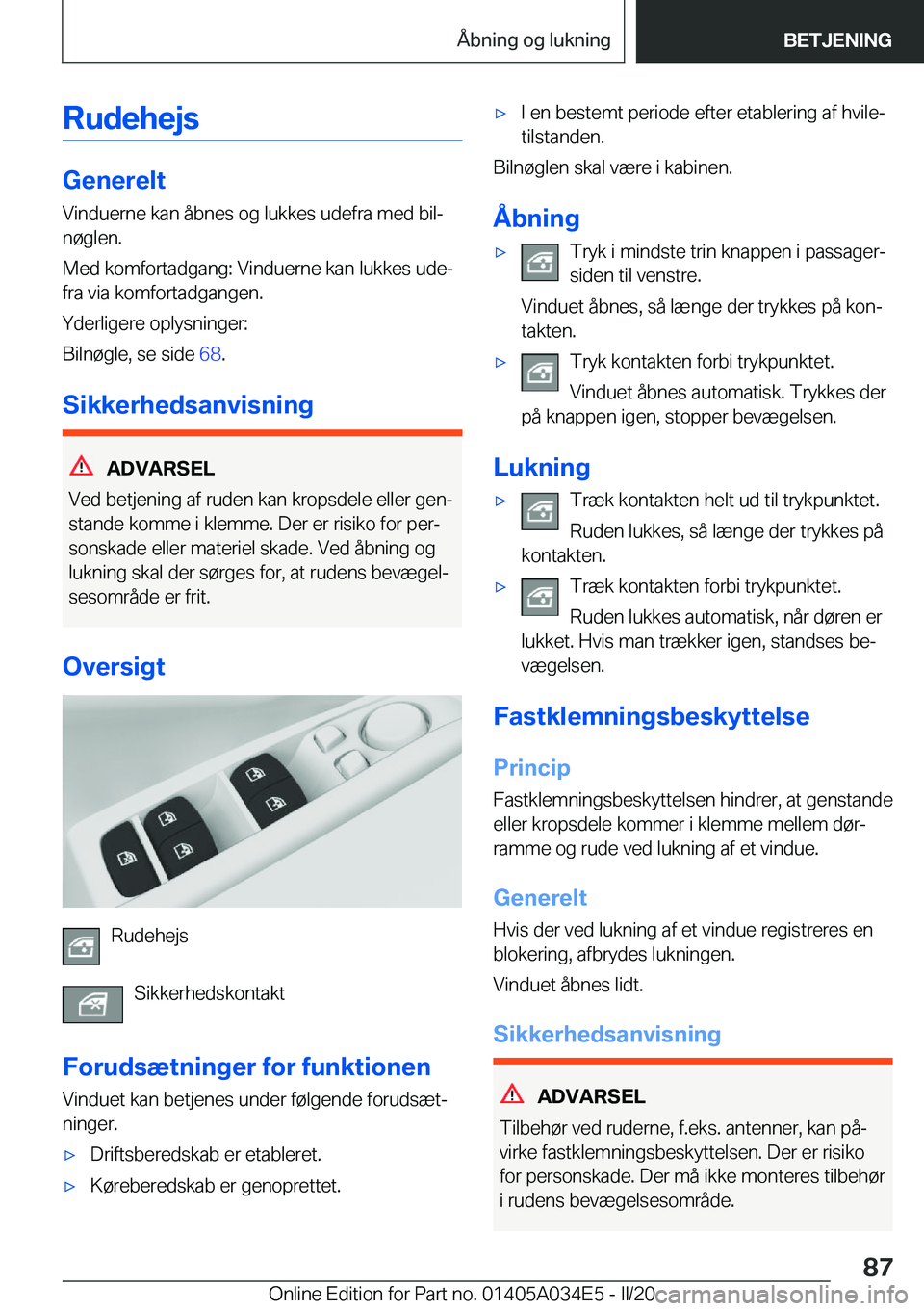 BMW X3 2020  InstruktionsbØger (in Danish) �R�u�d�e�h�e�j�s
�G�e�n�e�r�e�l�t
�V�i�n�d�u�e�r�n�e��k�a�n��å�b�n�e�s��o�g��l�u�k�k�e�s��u�d�e�f�r�a��m�e�d��b�i�lj �n�