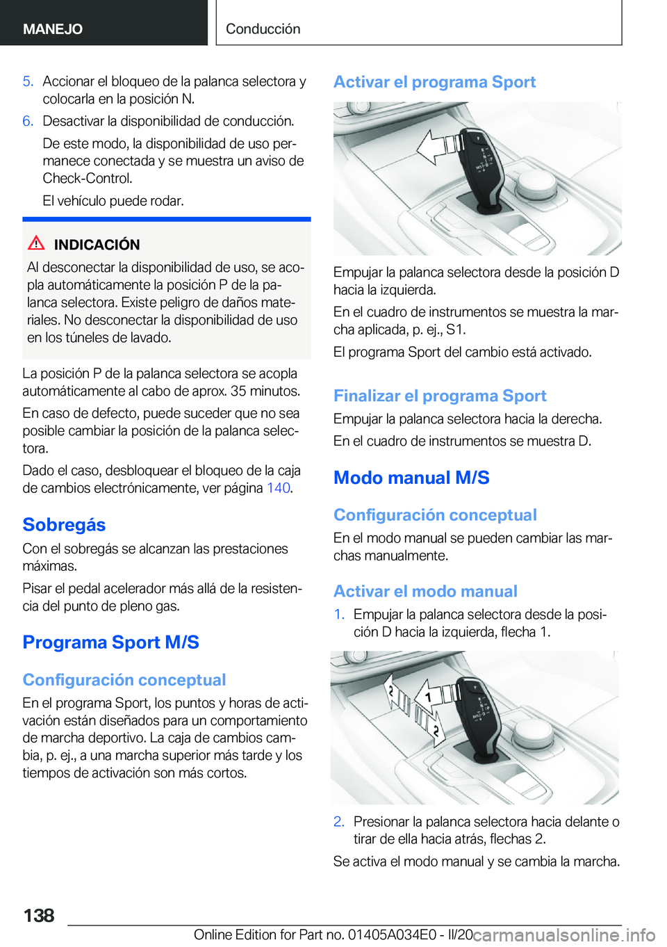 BMW X3 2020  Manuales de Empleo (in Spanish) �5�.�A�c�c�i�o�n�a�r��e�l��b�l�o�q�u�e�o��d�e��l�a��p�a�l�a�n�c�a��s�e�l�e�c�t�o�r�a��y
�c�o�l�o�c�a�r�l�a��e�n��l�a��p�o�s�i�c�i�