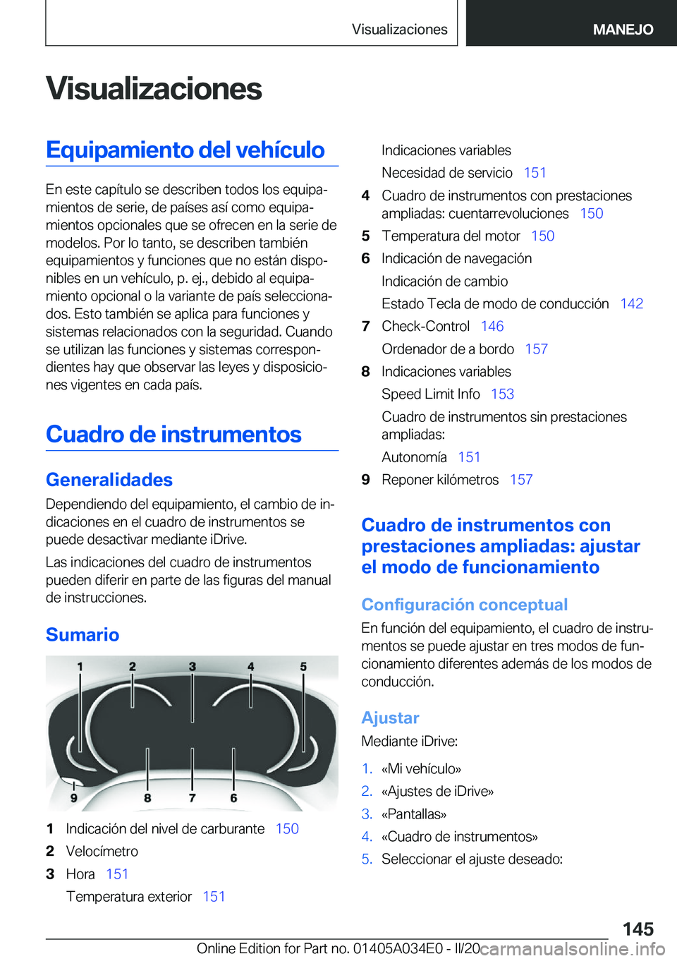 BMW X3 2020  Manuales de Empleo (in Spanish) �V�i�s�u�a�l�i�z�a�c�i�o�n�e�s�E�q�u�i�p�a�m�i�e�n�t�o��d�e�l��v�e�h�