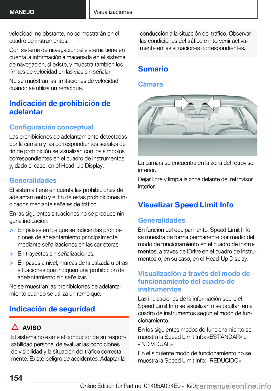 BMW X3 2020  Manuales de Empleo (in Spanish) �v�e�l�o�c�i�d�a�d�,��n�o��o�b�s�t�a�n�t�e�,��n�o��s�e��m�o�s�t�r�a�r�
