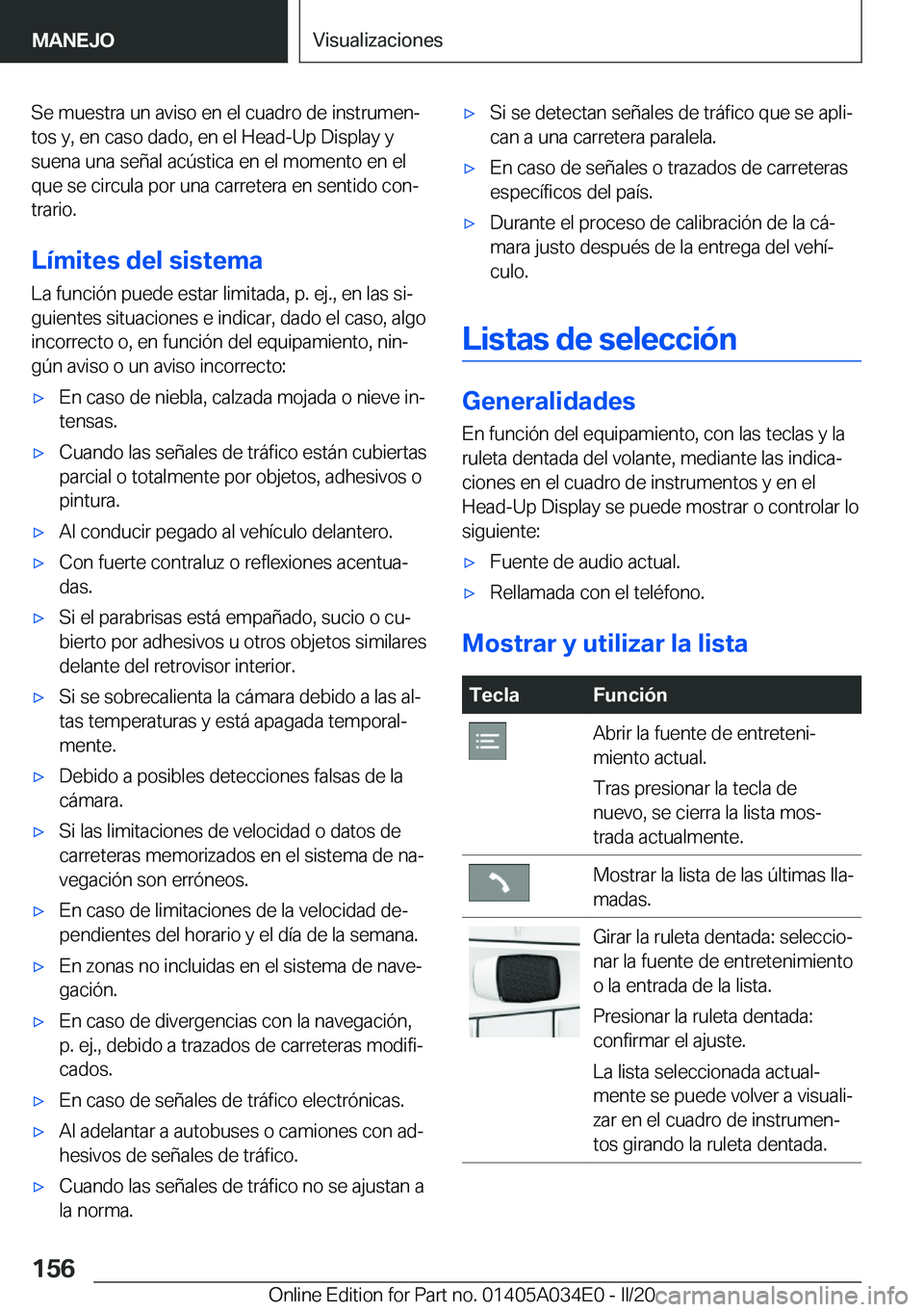 BMW X3 2020  Manuales de Empleo (in Spanish) �S�e��m�u�e�s�t�r�a��u�n��a�v�i�s�o��e�n��e�l��c�u�a�d�r�o��d�e��i�n�s�t�r�u�m�e�nª
�t�o�s��y�,��e�n��c�a�s�o��d�a�d�o�,��e�n��e�l��H�e�a�d�-�U�p��D�i�s�p�l�a�y��y
�s�u�e�n�a��u�n�