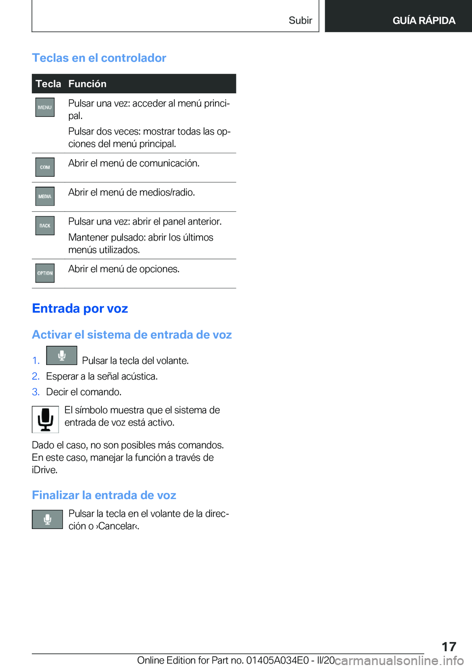 BMW X3 2020  Manuales de Empleo (in Spanish) �T�e�c�l�a�s��e�n��e�l��c�o�n�t�r�o�l�a�d�o�r�T�e�c�l�a�F�u�n�c�i�