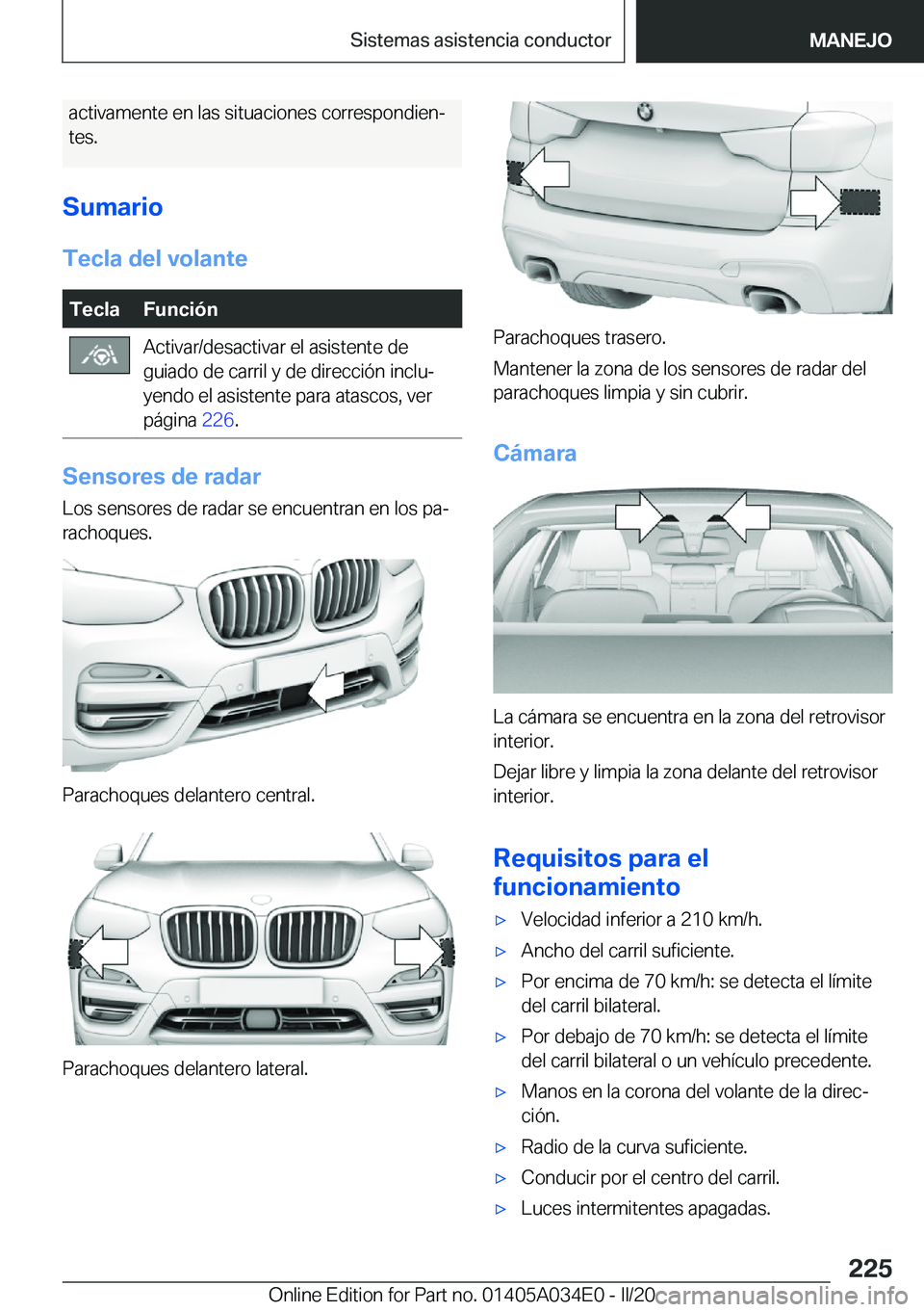 BMW X3 2020  Manuales de Empleo (in Spanish) �a�c�t�i�v�a�m�e�n�t�e��e�n��l�a�s��s�i�t�u�a�c�i�o�n�e�s��c�o�r�r�e�s�p�o�n�d�i�e�nª
�t�e�s�.
�S�u�m�a�r�i�o �T�e�c�l�a��d�e�l��v�o�l�a�n�t�e�T�e�c�l�a�F�u�n�c�i�
