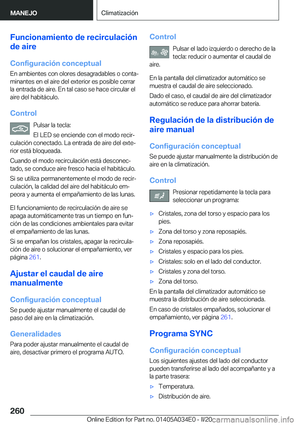 BMW X3 2020  Manuales de Empleo (in Spanish) �F�u�n�c�i�o�n�a�m�i�e�n�t�o��d�e��r�e�c�i�r�c�u�l�a�c�i�