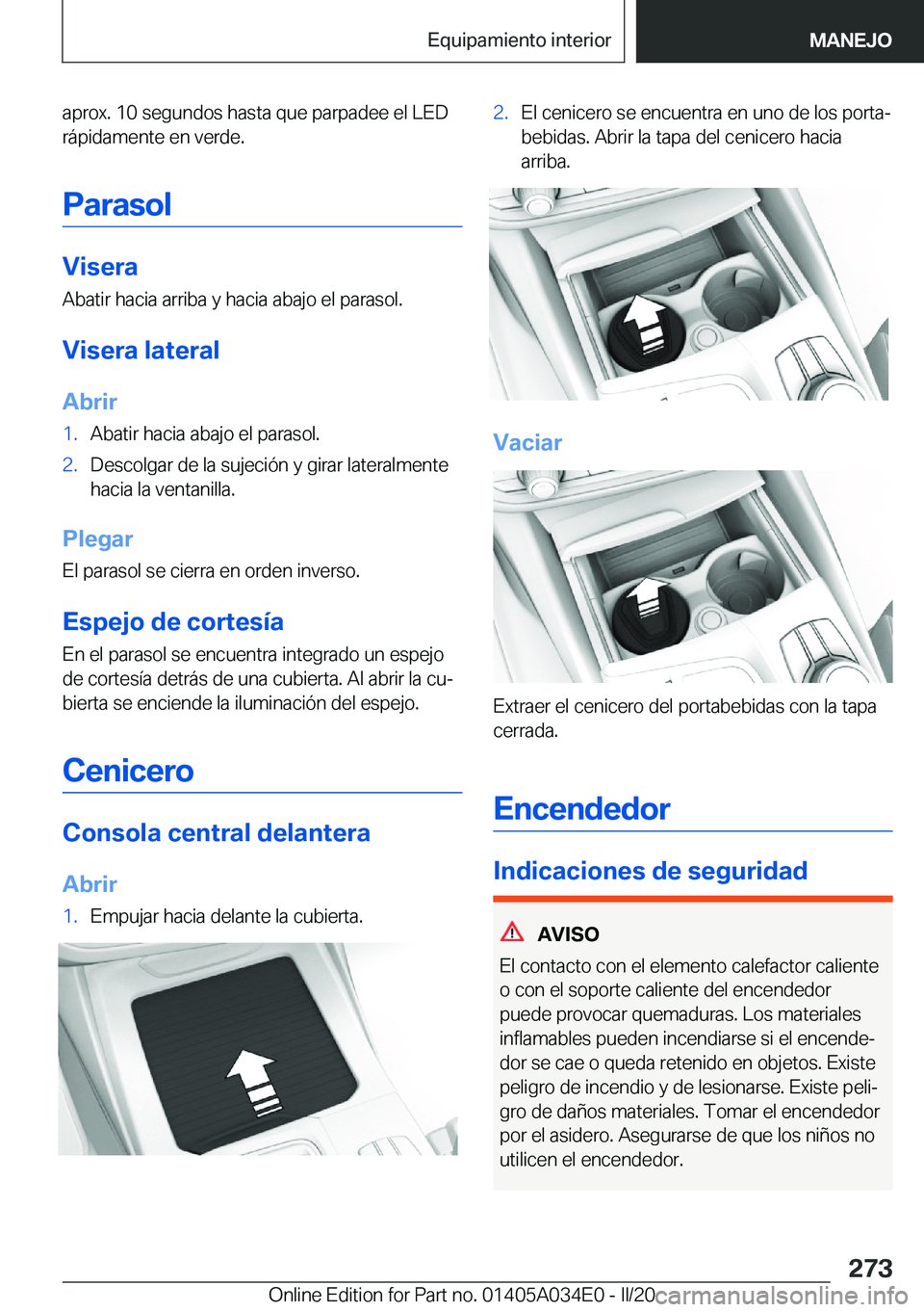 BMW X3 2020  Manuales de Empleo (in Spanish) �a�p�r�o�x�.��1�0��s�e�g�u�n�d�o�s��h�a�s�t�a��q�u�e��p�a�r�p�a�d�e�e��e�l��L�E�D�r�