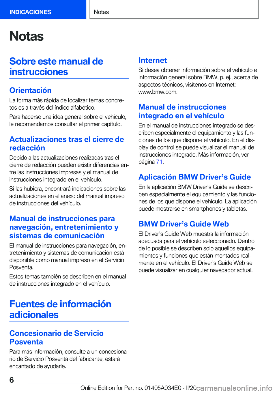BMW X3 2020  Manuales de Empleo (in Spanish) �N�o�t�a�s�S�o�b�r�e��e�s�t�e��m�a�n�u�a�l��d�e�i�n�s�t�r�u�c�c�i�o�n�e�s
�O�r�i�e�n�t�a�c�i�