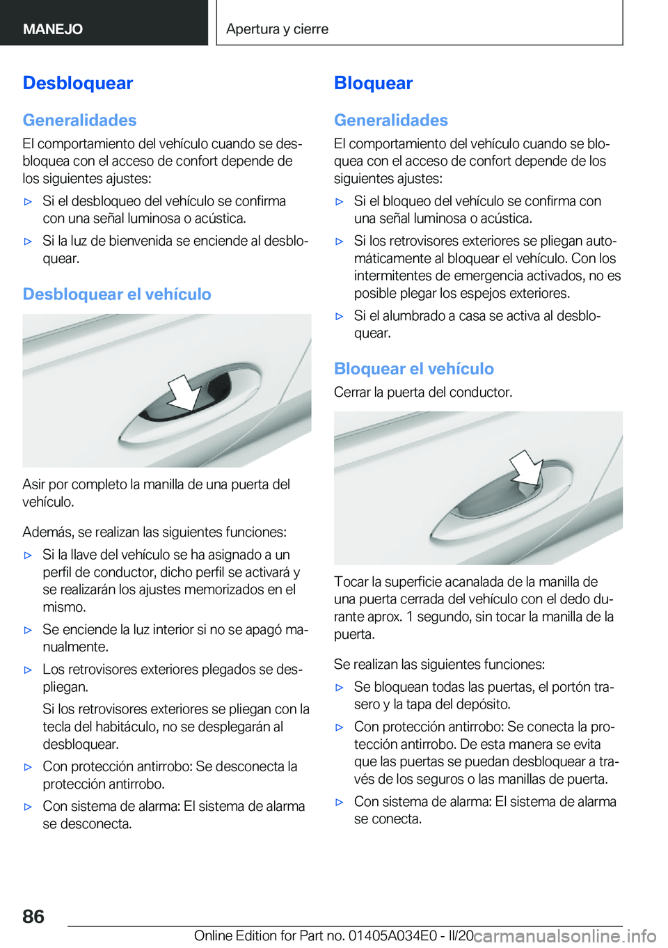BMW X3 2020  Manuales de Empleo (in Spanish) �D�e�s�b�l�o�q�u�e�a�r
�G�e�n�e�r�a�l�i�d�a�d�e�s
�E�l��c�o�m�p�o�r�t�a�m�i�e�n�t�o��d�e�l��v�e�h�