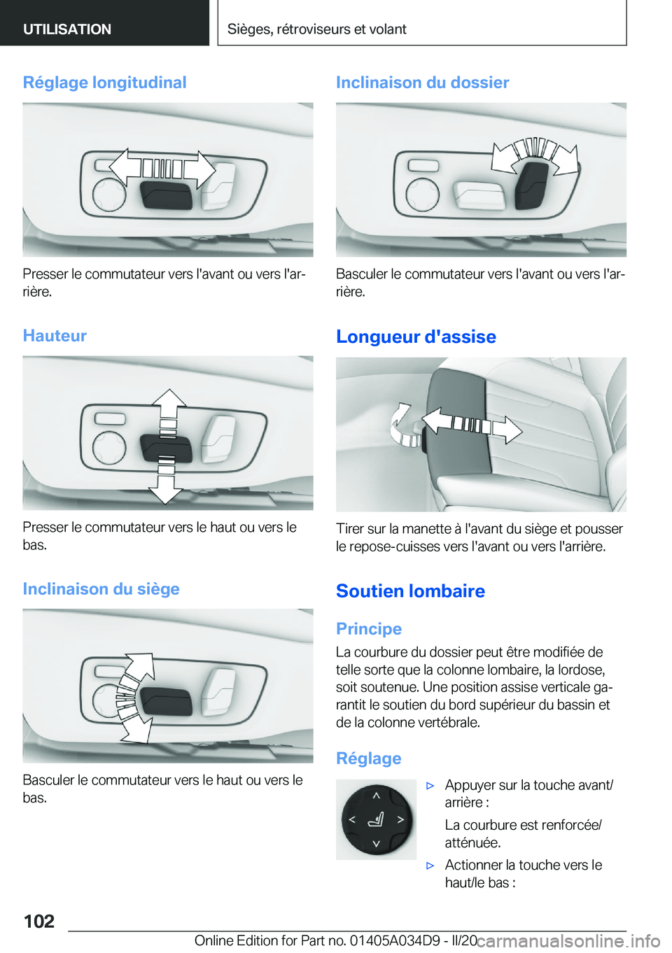 BMW X3 2020  Notices Demploi (in French) �R�é�g�l�a�g�e��l�o�n�g�i�t�u�d�i�n�a�l
�P�r�e�s�s�e�r��l�e��c�o�m�m�u�t�a�t�e�u�r��v�e�r�s��l�'�a�v�a�n�t��o�u��v�e�r�s��l�'�a�rj�r�i�è�r�e�.
�H�a�u�t�e�u�r
�P�r�e�s�s�e�r��l�e��