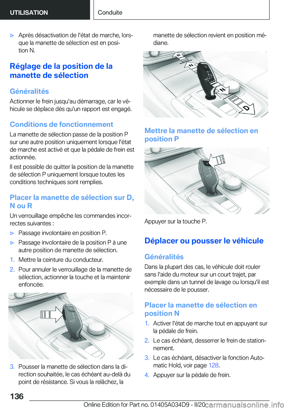 BMW X3 2020  Notices Demploi (in French) 'x�A�p�r�è�s��d�é�s�a�c�t�i�v�a�t�i�o�n��d�e��l�'�é�t�a�t��d�e��m�a�r�c�h�e�,��l�o�r�sj�q�u�e��l�a��m�a�n�e�t�t�e��d�e��s�é�l�e�c�t�i�o�n��e�s�t��e�n��p�o�s�ij�t�i�o�n��N�.