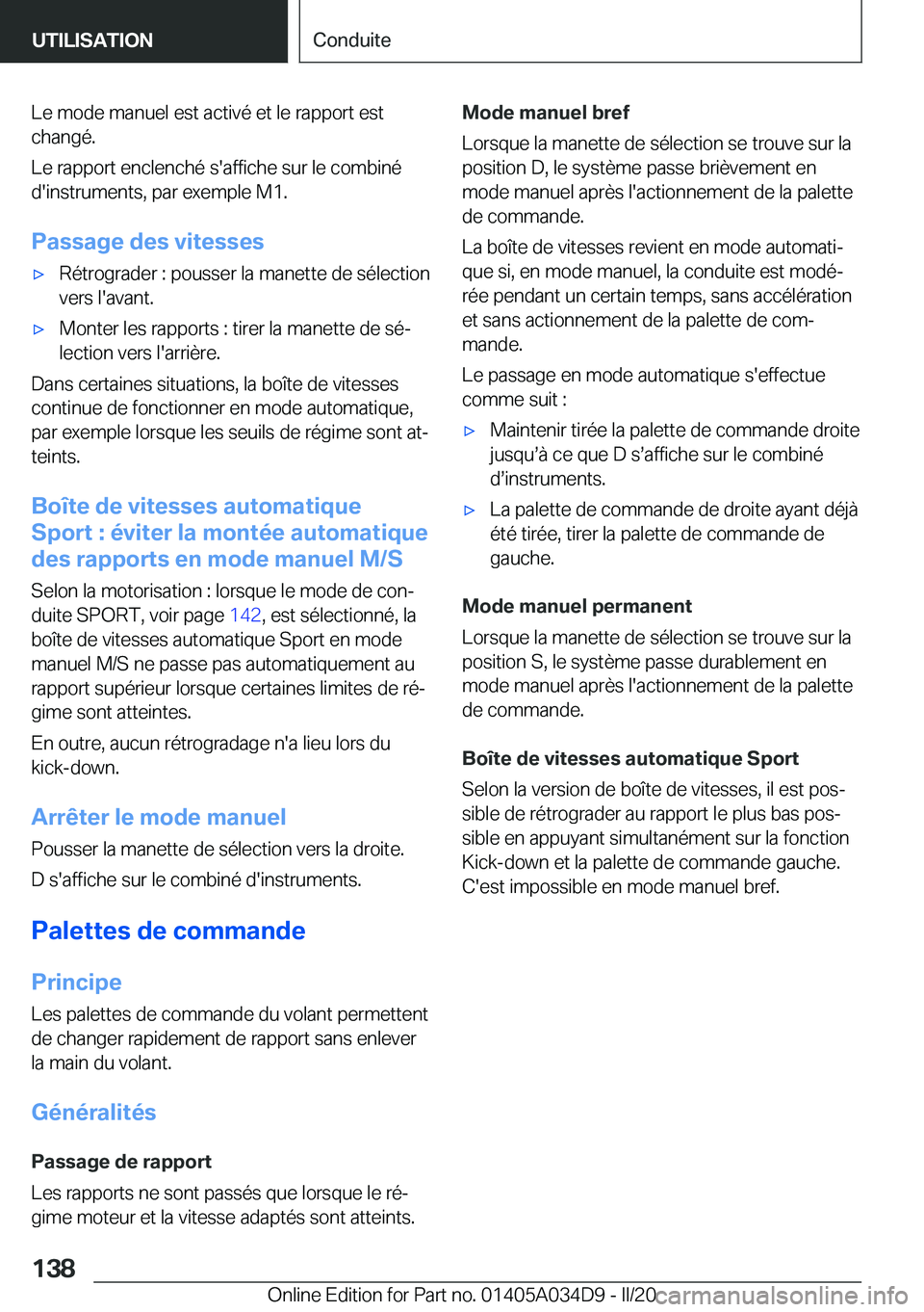 BMW X3 2020  Notices Demploi (in French) �L�e��m�o�d�e��m�a�n�u�e�l��e�s�t��a�c�t�i�v�é��e�t��l�e��r�a�p�p�o�r�t��e�s�t�c�h�a�n�g�é�.
�L�e��r�a�p�p�o�r�t��e�n�c�l�e�n�c�h�é��s�'�a�f�f�i�c�h�e��s�u�r��l�e��c�o�m�b�i�n�é
