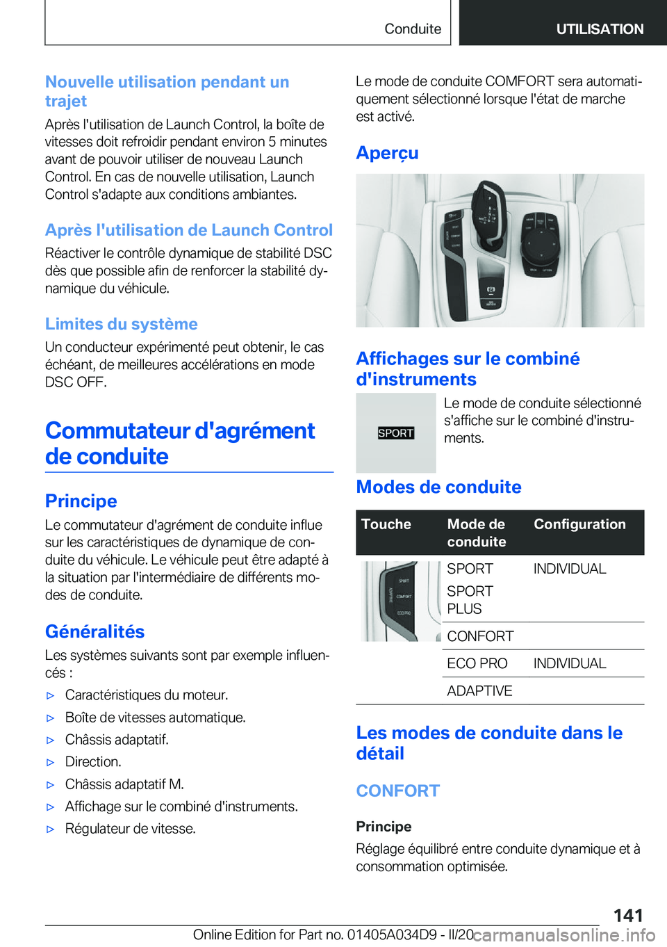 BMW X3 2020  Notices Demploi (in French) �N�o�u�v�e�l�l�e��u�t�i�l�i�s�a�t�i�o�n��p�e�n�d�a�n�t��u�n
�t�r�a�j�e�t
�A�p�r�è�s��l�'�u�t�i�l�i�s�a�t�i�o�n��d�e��L�a�u�n�c�h��C�o�n�t�r�o�l�,��l�a��b�o�î�t�e��d�e
�v�i�t�e�s�s�e�s�