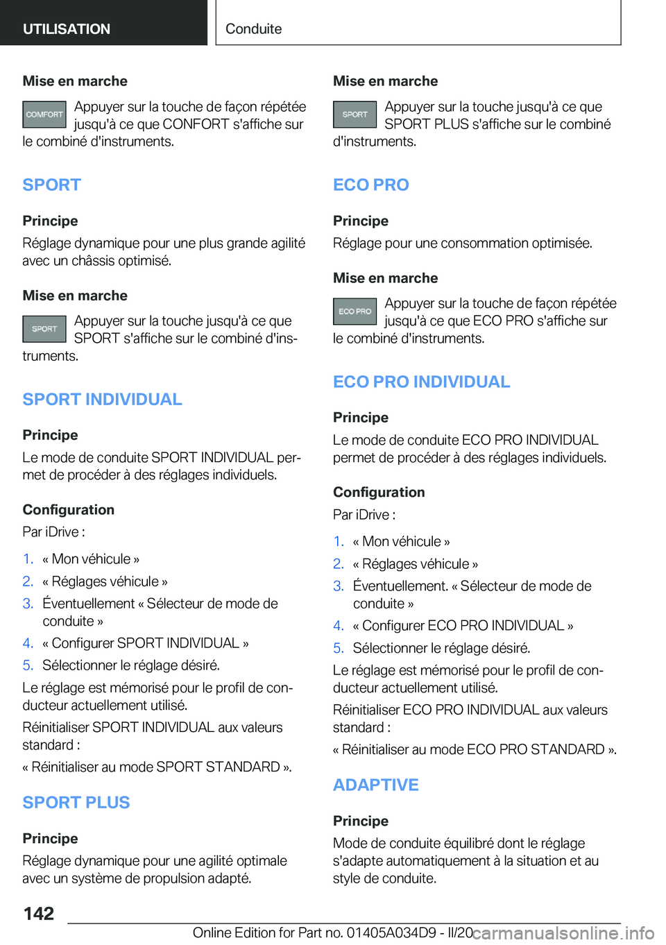 BMW X3 2020  Notices Demploi (in French) �M�i�s�e��e�n��m�a�r�c�h�e�A�p�p�u�y�e�r��s�u�r��l�a��t�o�u�c�h�e��d�e��f�a�ç�o�n��r�é�p�é�t�é�e
�j�u�s�q�u�'�