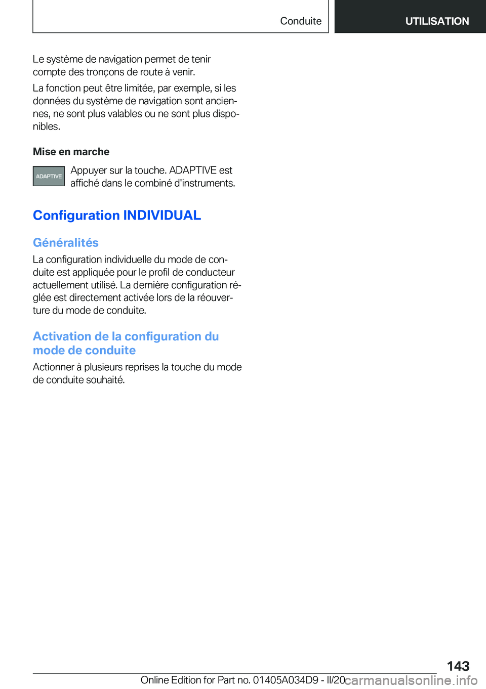 BMW X3 2020  Notices Demploi (in French) �L�e��s�y�s�t�è�m�e��d�e��n�a�v�i�g�a�t�i�o�n��p�e�r�m�e�t��d�e��t�e�n�i�r�c�o�m�p�t�e��d�e�s��t�r�o�n�ç�o�n�s��d�e��r�o�u�t�e��