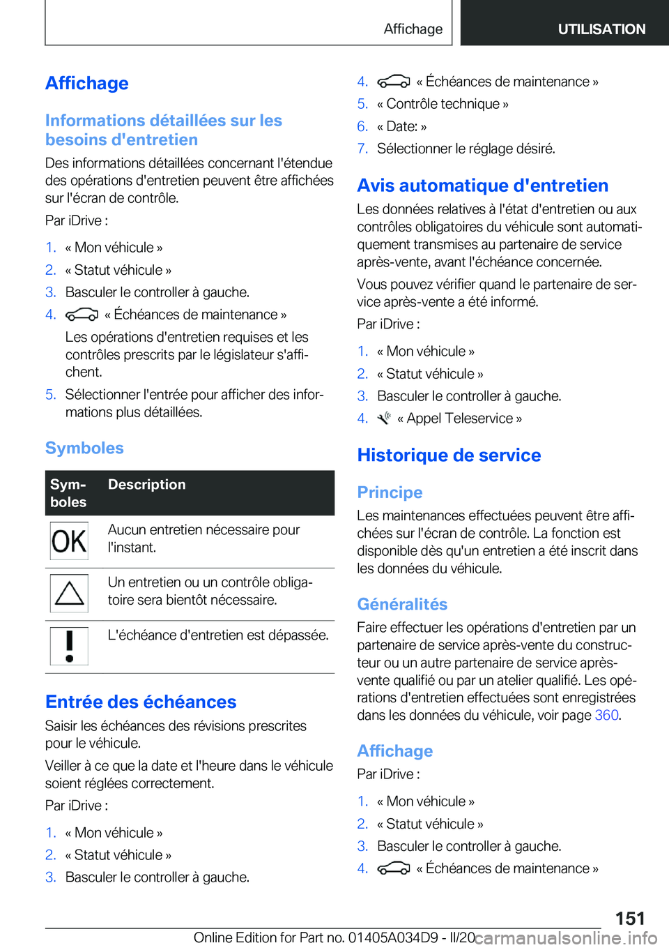 BMW X3 2020  Notices Demploi (in French) �A�f�f�i�c�h�a�g�e
�I�n�f�o�r�m�a�t�i�o�n�s��d�é�t�a�i�l�l�é�e�s��s�u�r��l�e�s
�b�e�s�o�i�n�s��d�'�e�n�t�r�e�t�i�e�n
�D�e�s��i�n�f�o�r�m�a�t�i�o�n�s��d�é�t�a�i�l�l�é�e�s��c�o�n�c�e�r�n�