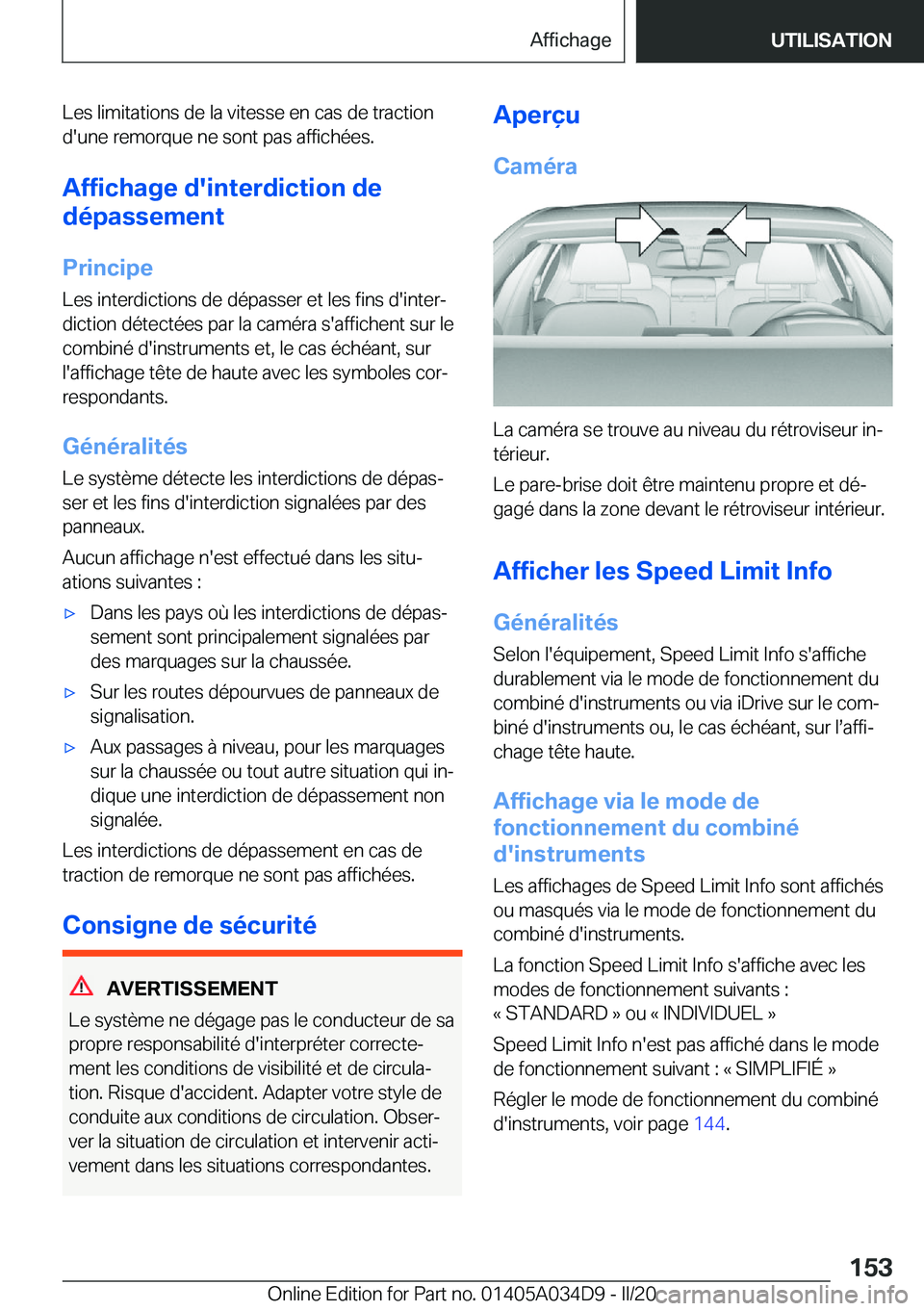 BMW X3 2020  Notices Demploi (in French) �L�e�s��l�i�m�i�t�a�t�i�o�n�s��d�e��l�a��v�i�t�e�s�s�e��e�n��c�a�s��d�e��t�r�a�c�t�i�o�n�d�'�u�n�e��r�e�m�o�r�q�u�e��n�e��s�o�n�t��p�a�s��a�f�f�i�c�h�é�e�s�.
�A�f�f�i�c�h�a�g�e��d�&