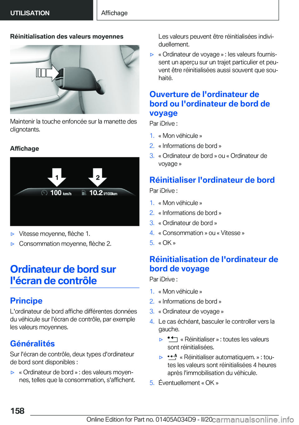 BMW X3 2020  Notices Demploi (in French) �R�é�i�n�i�t�i�a�l�i�s�a�t�i�o�n��d�e�s��v�a�l�e�u�r�s��m�o�y�e�n�n�e�s
�M�a�i�n�t�e�n�i�r��l�a��t�o�u�c�h�e��e�n�f�o�n�c�é�e��s�u�r��l�a��m�a�n�e�t�t�e��d�e�s
�c�l�i�g�n�o�t�a�n�t�s�.
�A�