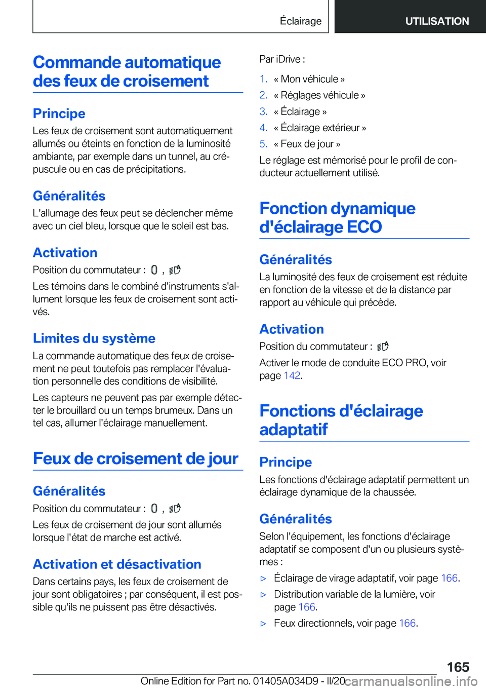 BMW X3 2020  Notices Demploi (in French) �C�o�m�m�a�n�d�e��a�u�t�o�m�a�t�i�q�u�e�d�e�s��f�e�u�x��d�e��c�r�o�i�s�e�m�e�n�t
�P�r�i�n�c�i�p�e
�L�e�s��f�e�u�x��d�e��c�r�o�i�s�e�m�e�n�t��s�o�n�t��a�u�t�o�m�a�t�i�q�u�e�m�e�n�t
�a�l�l�u�m�
