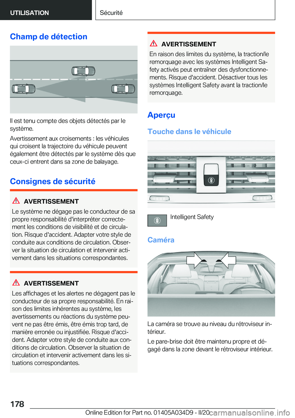 BMW X3 2020  Notices Demploi (in French) �C�h�a�m�p��d�e��d�é�t�e�c�t�i�o�n
�I�l��e�s�t��t�e�n�u��c�o�m�p�t�e��d�e�s��o�b�j�e�t�s��d�é�t�e�c�t�é�s��p�a�r��l�e
�s�y�s�t�è�m�e�.
�A�v�e�r�t�i�s�s�e�m�e�n�t��a�u�x��c�r�o�i�s�e�m�
