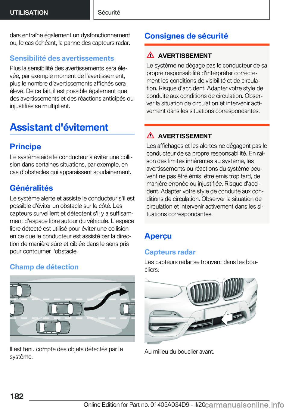 BMW X3 2020  Notices Demploi (in French) �d�a�r�s��e�n�t�r�a�î�n�e��é�g�a�l�e�m�e�n�t��u�n��d�y�s�f�o�n�c�t�i�o�n�n�e�m�e�n�t
�o�u�,��l�e��c�a�s��é�c�h�é�a�n�t�,��l�a��p�a�n�n�e��d�e�s��c�a�p�t�e�u�r�s��r�a�d�a�r�.
�S�e�n�s�i