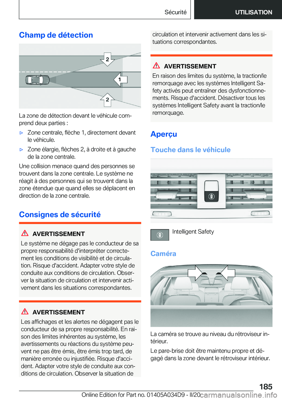 BMW X3 2020  Notices Demploi (in French) �C�h�a�m�p��d�e��d�é�t�e�c�t�i�o�n
�L�a��z�o�n�e��d�e��d�é�t�e�c�t�i�o�n��d�e�v�a�n�t��l�e��v�é�h�i�c�u�l�e��c�o�mj
�p�r�e�n�d��d�e�u�x��p�a�r�t�i�e�s��:
'x�Z�o�n�e��c�e�n�t�r�a�l